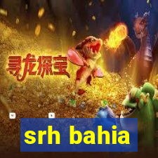 srh bahia